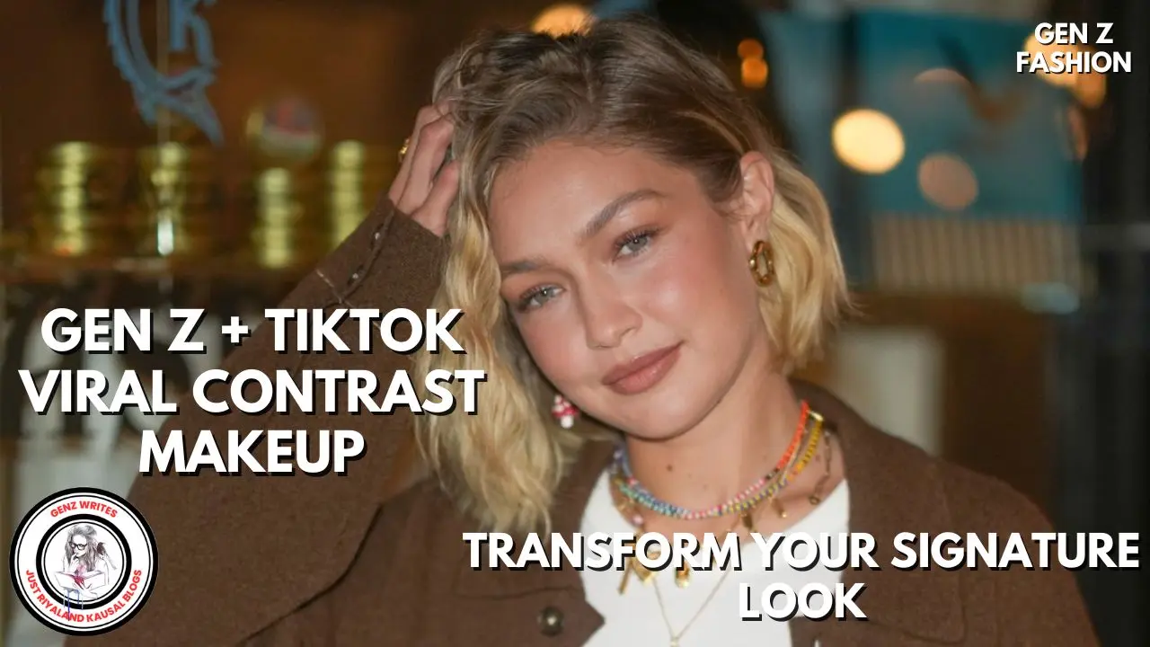Gen Z & Tiktok Viral Contrast Makeup Theory